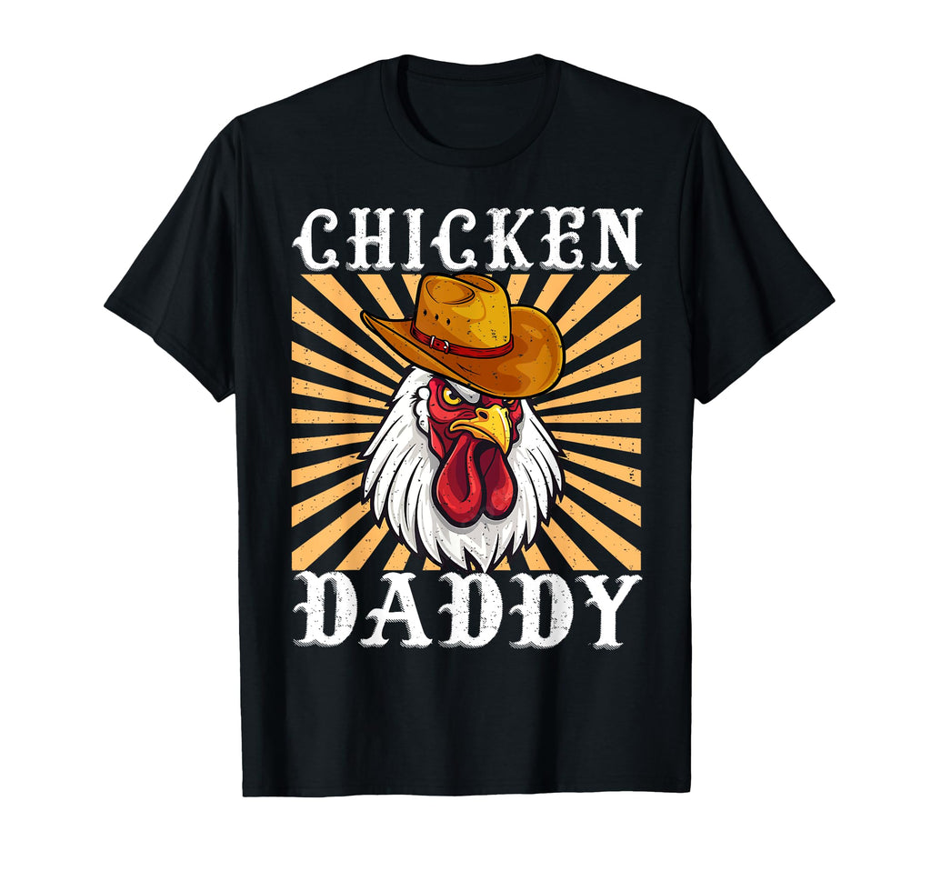 Chicken Daddy Cowboy Hat Dad Poultry T-Shirt - Unique Graphic Men Women - T-Shirt, Sweatshirt, Hoodie