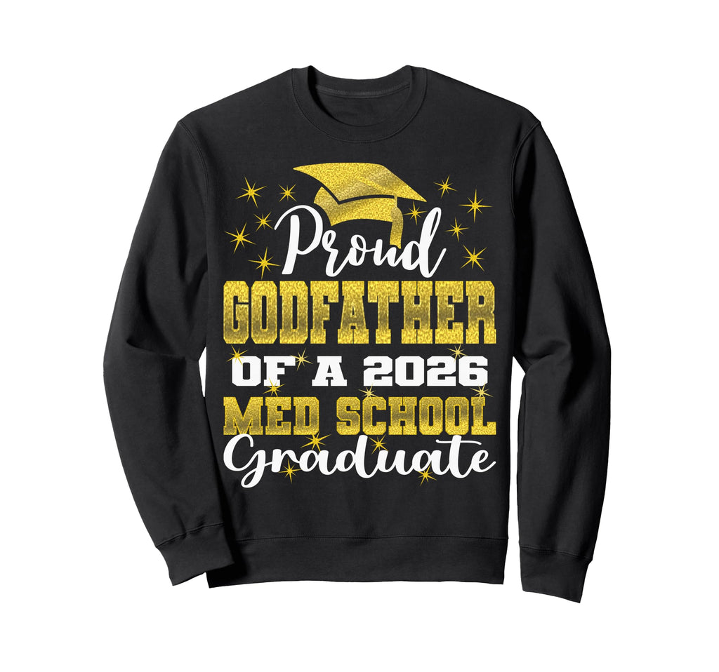 Proud Godfather 2026 Class Med Sweatshirt - Aesthetic Graphic for Adults - T-Shirt, Sweatshirt, Hoodie