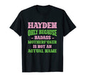 Badass Hayden Name Unique Nickname T-Shirt - Trendy Graphic for Adults - T-Shirt, Sweatshirt, Hoodie
