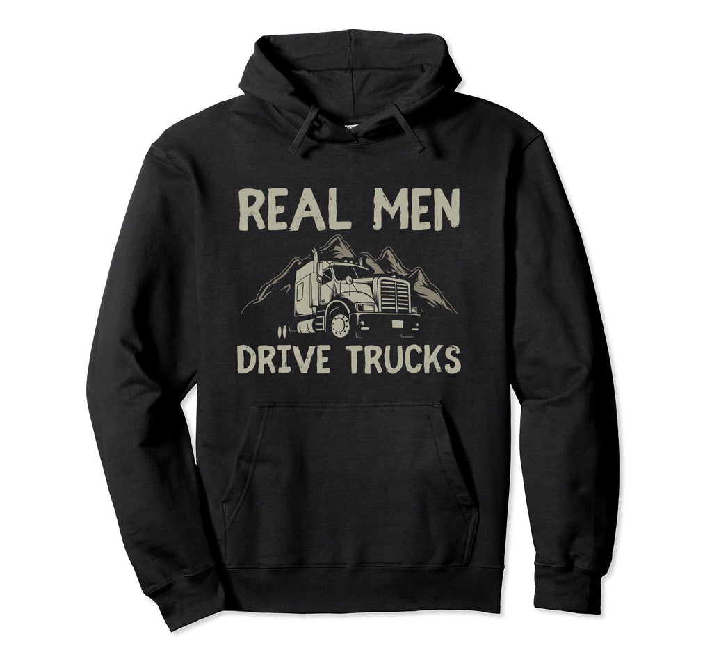 Trucker Truck Driving Gift Truck Hoodie - Fun Novelty Design Men Women - T-Shirt, Sweatshirt, Hoodie