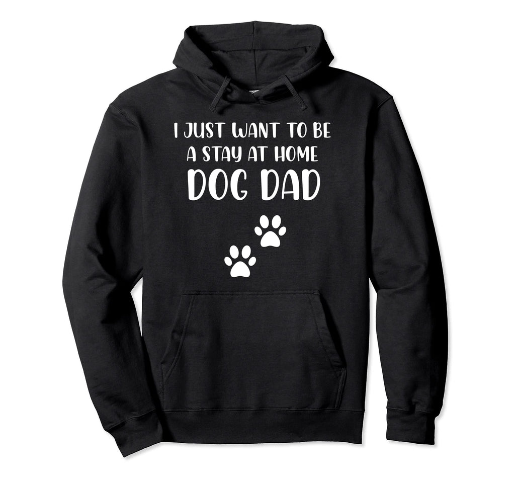 Dog Dad Gifts Best Dog Dad Ever Mens Stay Hoodie - Unique Graphic Unisex - T-Shirt, Sweatshirt, Hoodie