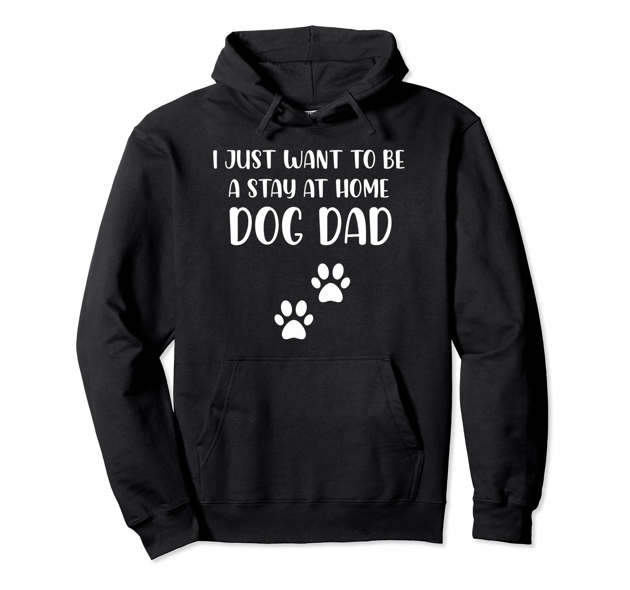 Dog Dad Gifts Best Dog Dad Ever Mens Stay Hoodie - Unique Graphic Unisex - T-Shirt, Sweatshirt, Hoodie