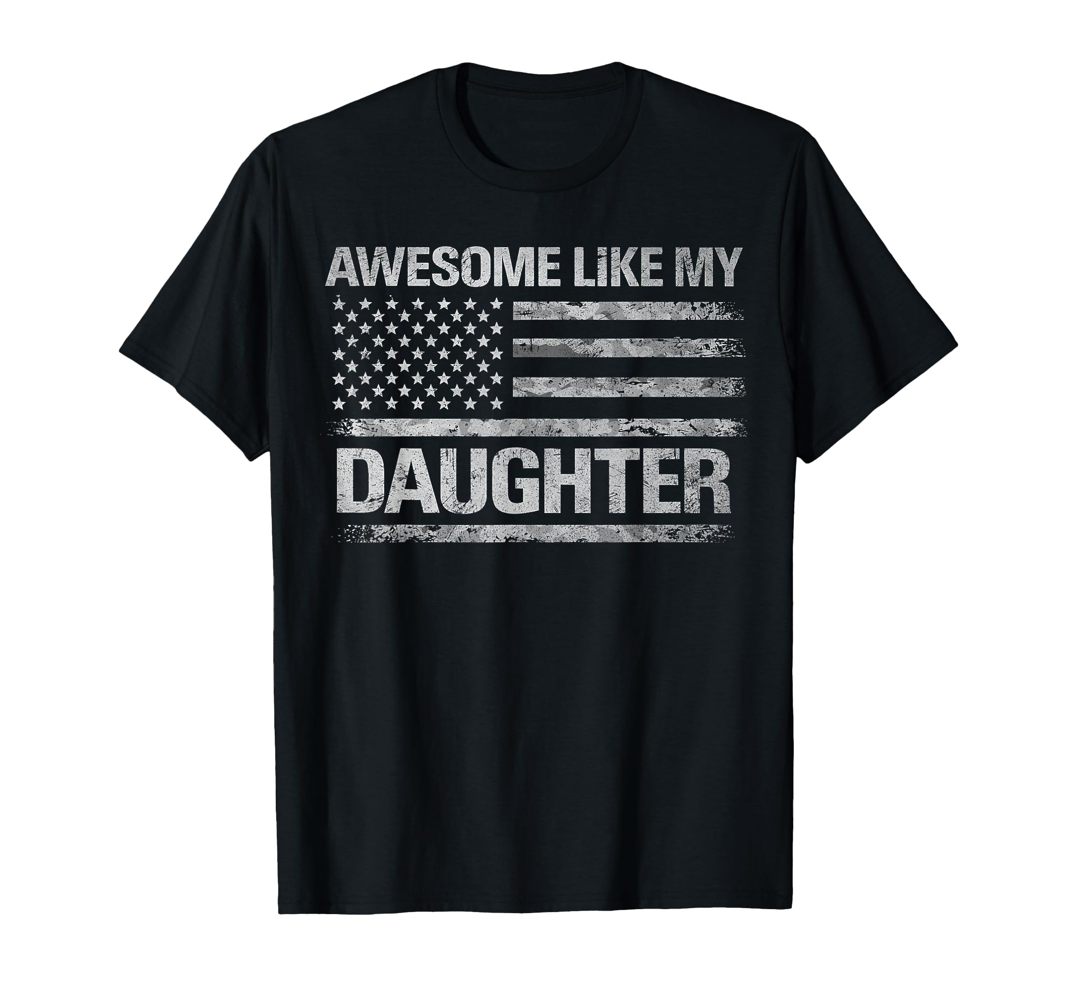 Awesome Like My Daughter Funny Dad T-Shirt - Fun Novelty Design for Adults - T-Shirt, Sweatshirt, Hoodie
