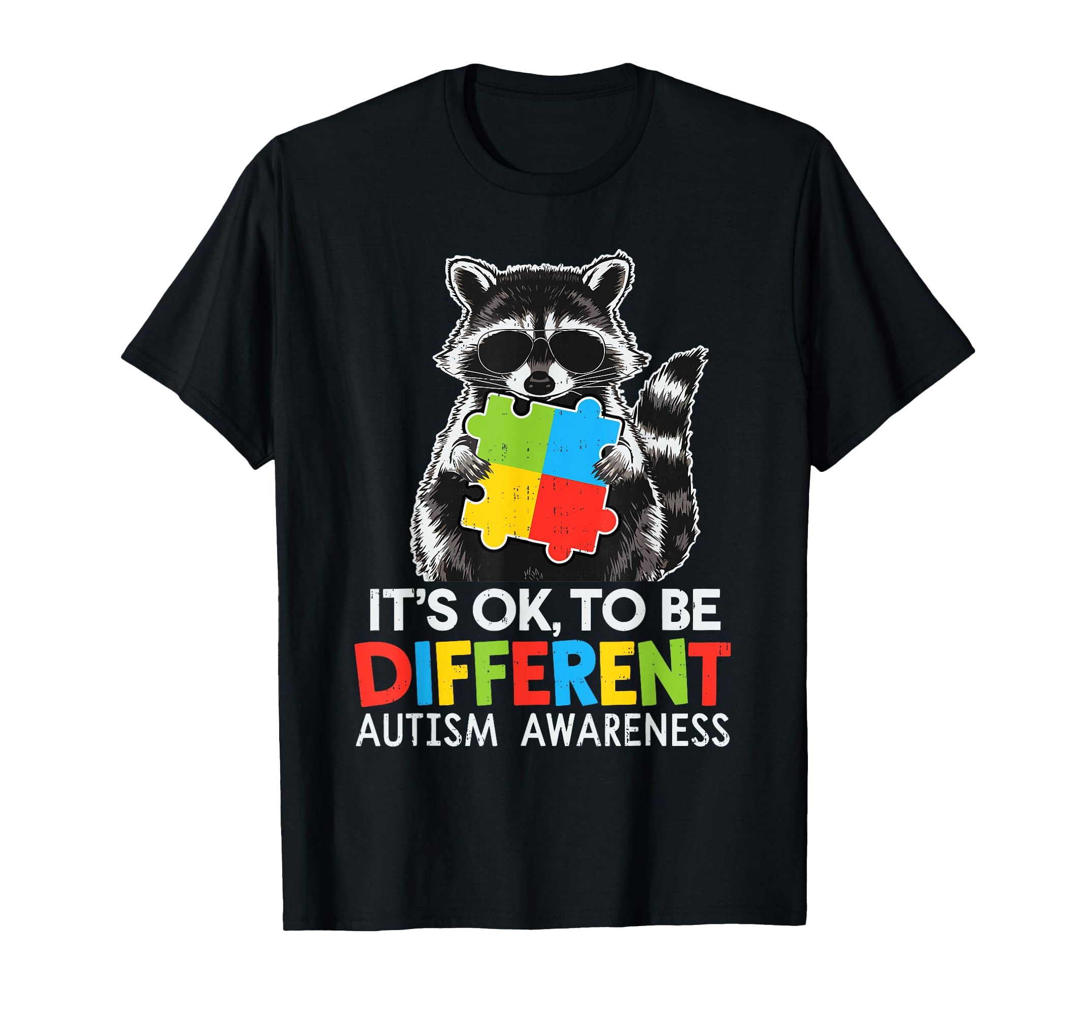 Different Autism Awareness Raccoon T-Shirt - Unique Graphic Men Women - T-Shirt, Sweatshirt, Hoodie