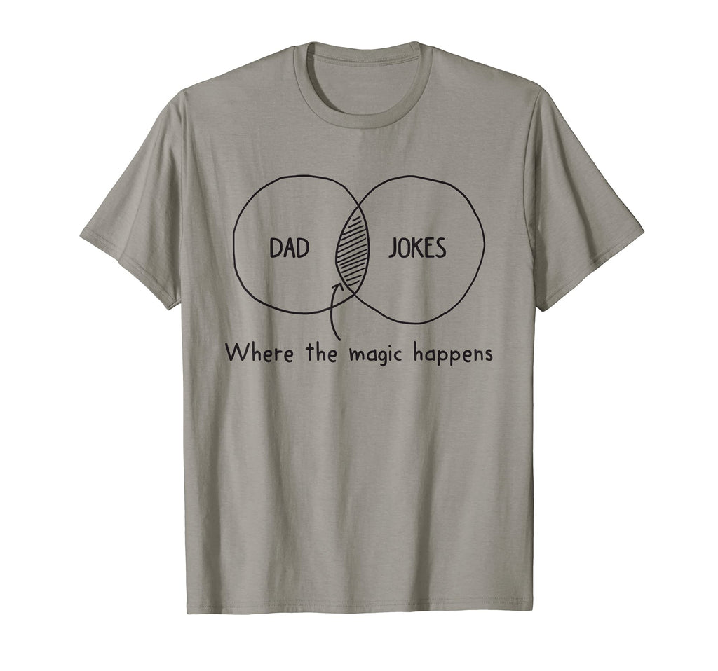 Mens Dad Jokes Where Magic Happens T-Shirt - Custom Art Print Unisex - T-Shirt, Sweatshirt, Hoodie