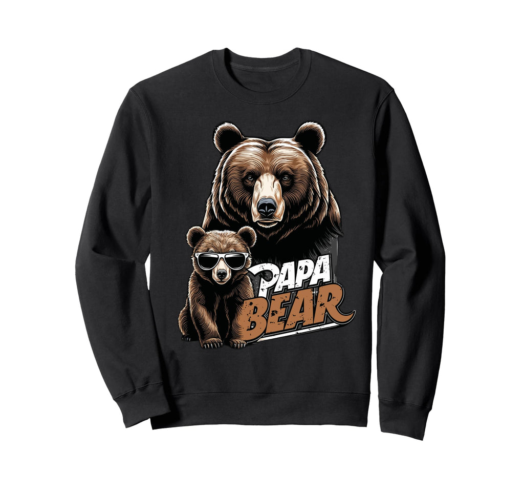 Papa Bear Husband Father Family Sweatshirt - Streetwear Style for Adults - T-Shirt, Sweatshirt, Hoodie