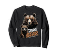 Papa Bear Husband Father Family Sweatshirt - Streetwear Style for Adults - T-Shirt, Sweatshirt, Hoodie