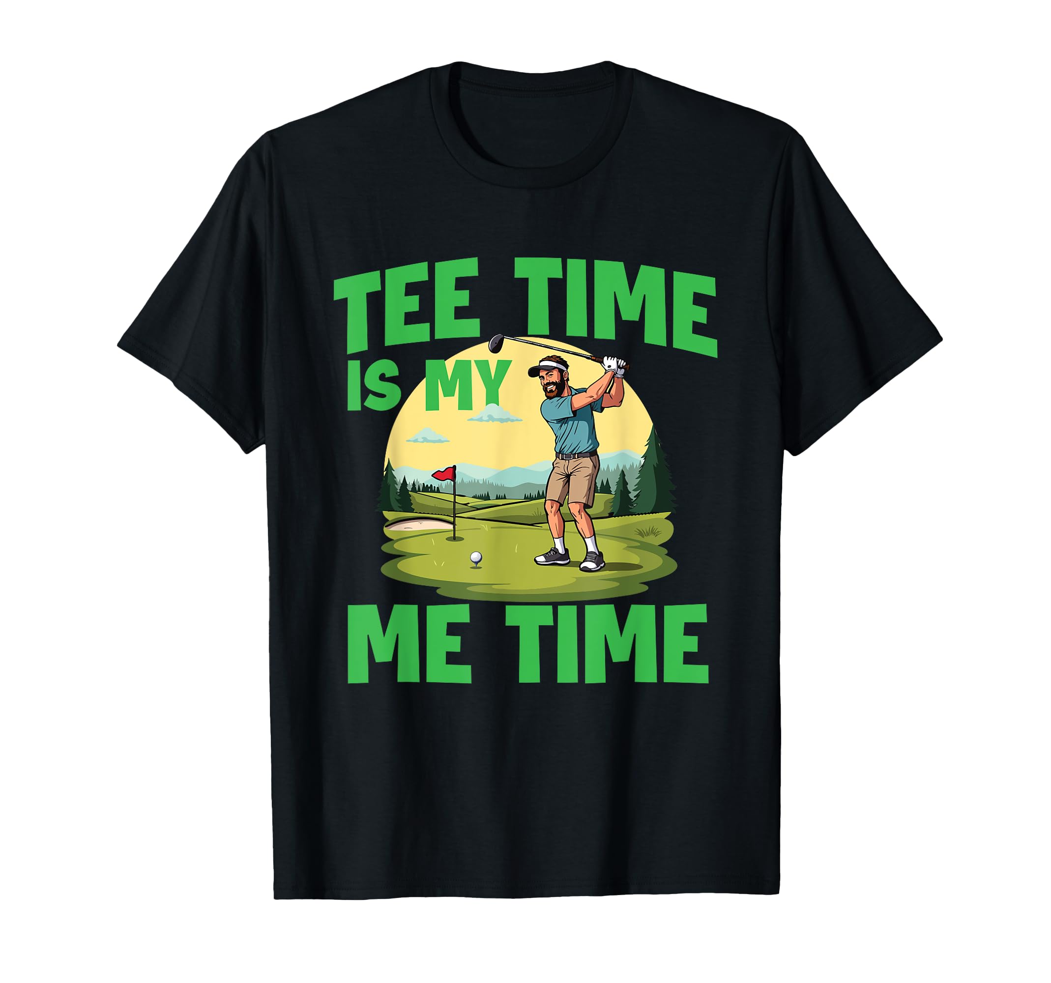 Time Is My Me Time Father Great Dad Joke T-Shirt - Unique Graphic Men Women - T-Shirt, Sweatshirt, Hoodie