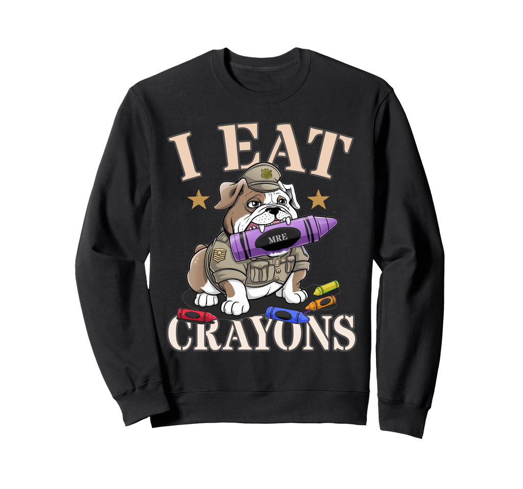 I Eat Crayons Soldier Father Military Sweatshirt - Graphic Print Unisex - T-Shirt, Sweatshirt, Hoodie