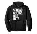 Spread Cheeks Not Hate Funny Gym Hoodie - Unique Graphic for Adults - T-Shirt, Sweatshirt, Hoodie