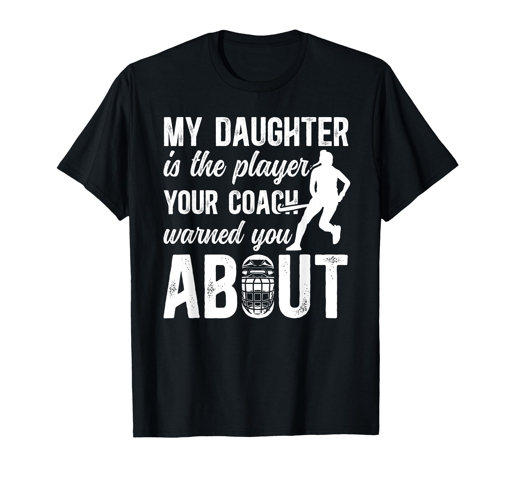 Field Hockey Dad Funny Dad Field Hockey T-Shirt - Graphic Print for Adults - T-Shirt, Sweatshirt, Hoodie