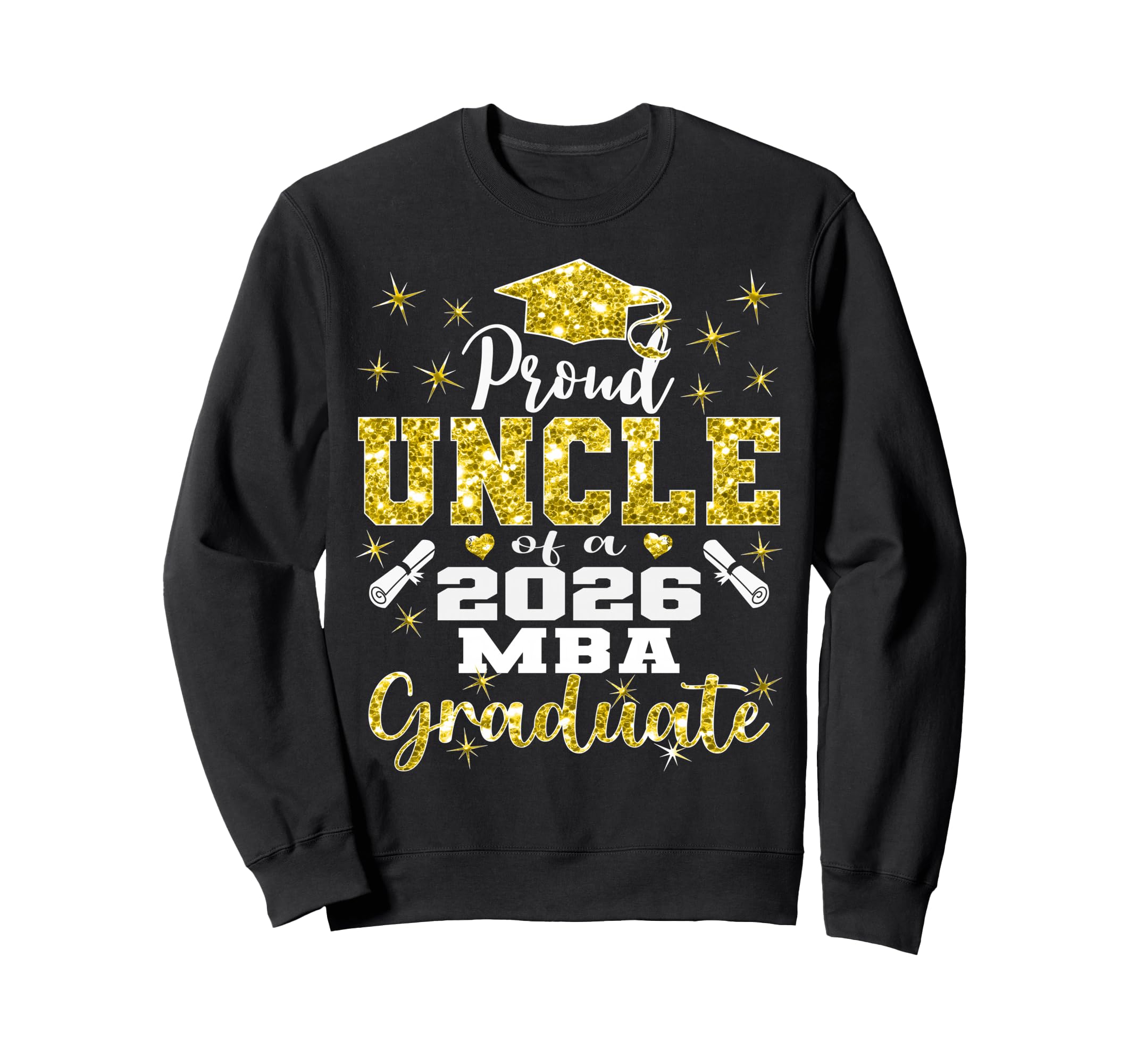 Proud Uncle Class 2026 Mba Sweatshirt - Custom Art Print Men Women - T-Shirt, Sweatshirt, Hoodie