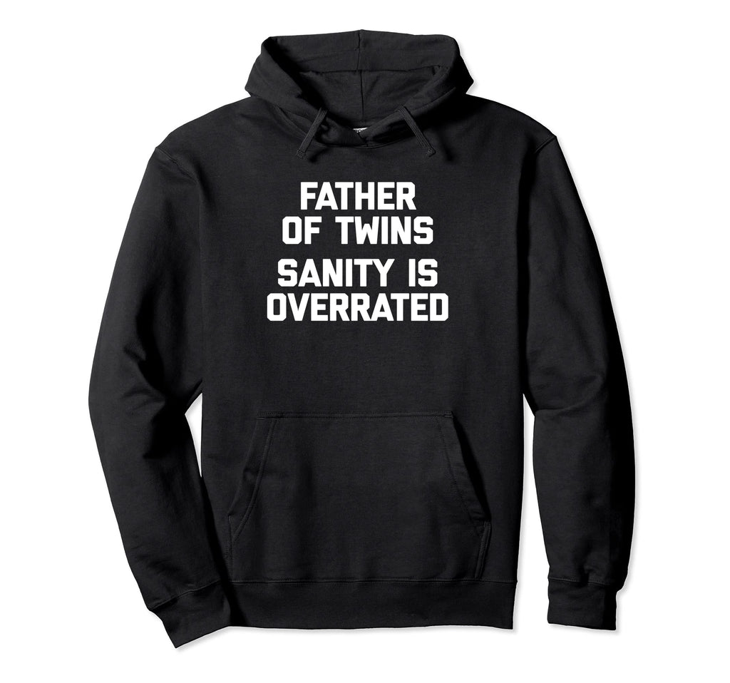 Father Twins Funny Dad Twins Family Hoodie - Unique Graphic Men Women - T-Shirt, Sweatshirt, Hoodie