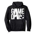 Soccer Game Day Funny Game Day Soccer Hoodie - Novelty Apparel for Adults - T-Shirt, Sweatshirt, Hoodie