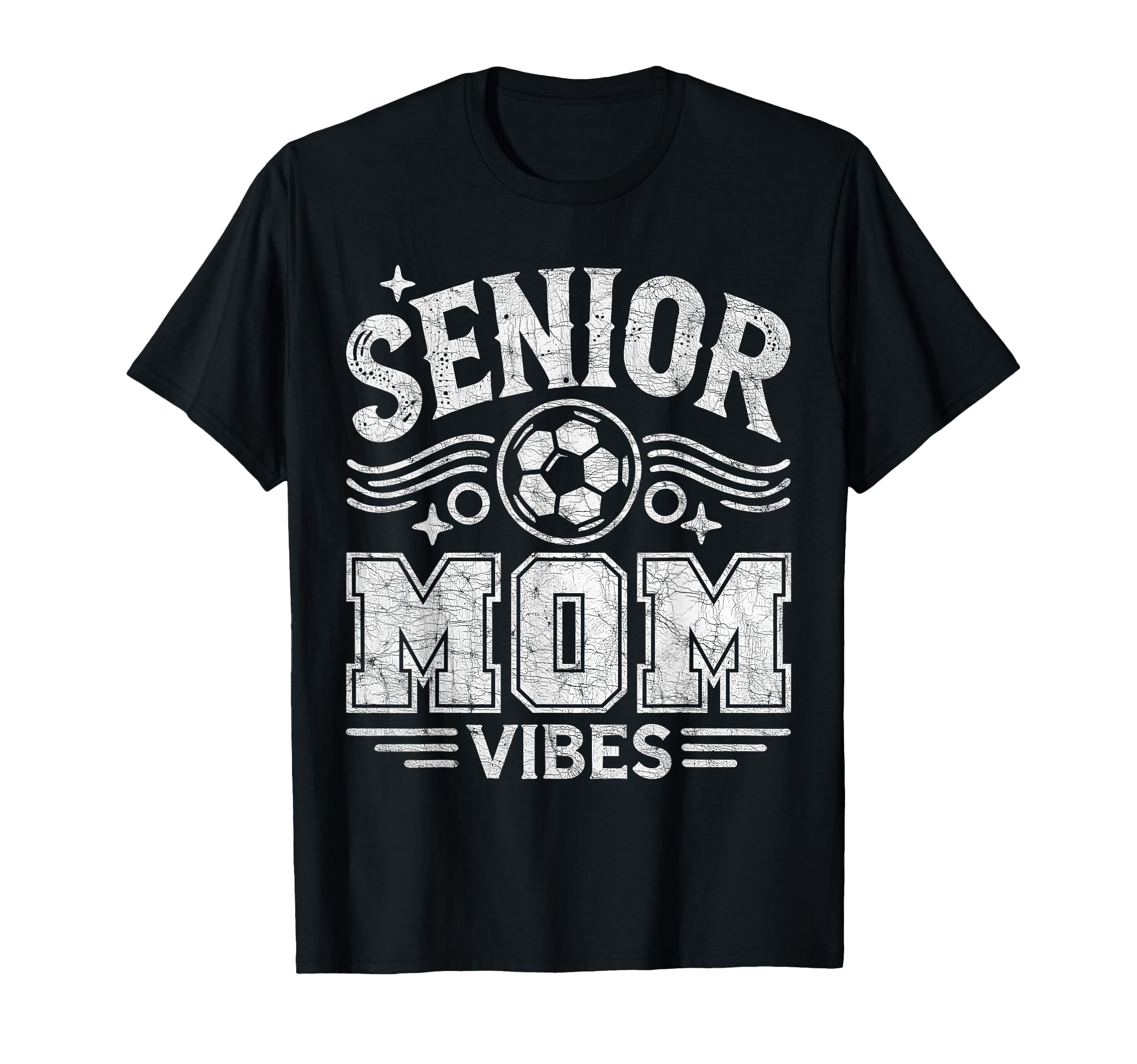Senior Mom Vibes Soccer Mom Graduate T-Shirt - Fun Novelty Design Men Women - T-Shirt, Sweatshirt, Hoodie