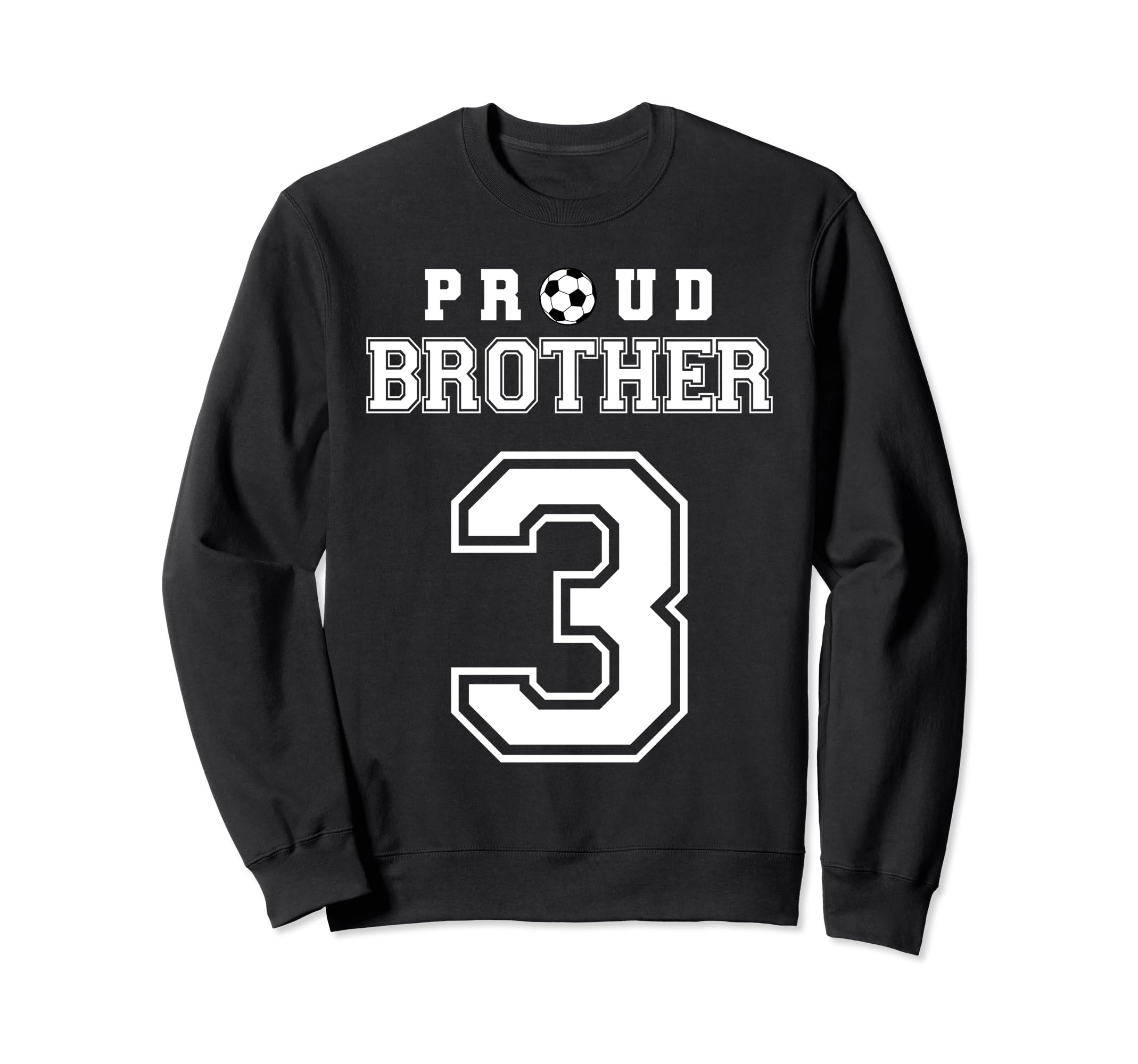 Number 3 Custom Proud Soccer Sweatshirt - Streetwear Style for Adults - T-Shirt, Sweatshirt, Hoodie