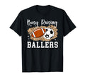 Busy Raising Ballers Football Soccer Mom T-Shirt - Minimalist Print Unisex - T-Shirt, Sweatshirt, Hoodie