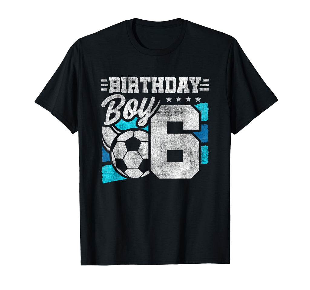 Soccer Birthday Party 6 Year Old 6Th T-Shirt - Unique Graphic Men Women - T-Shirt, Sweatshirt, Hoodie