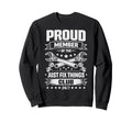 Proud Member Just Fix Things Sweatshirt - Casual Everyday Wear for Adults - T-Shirt, Sweatshirt, Hoodie