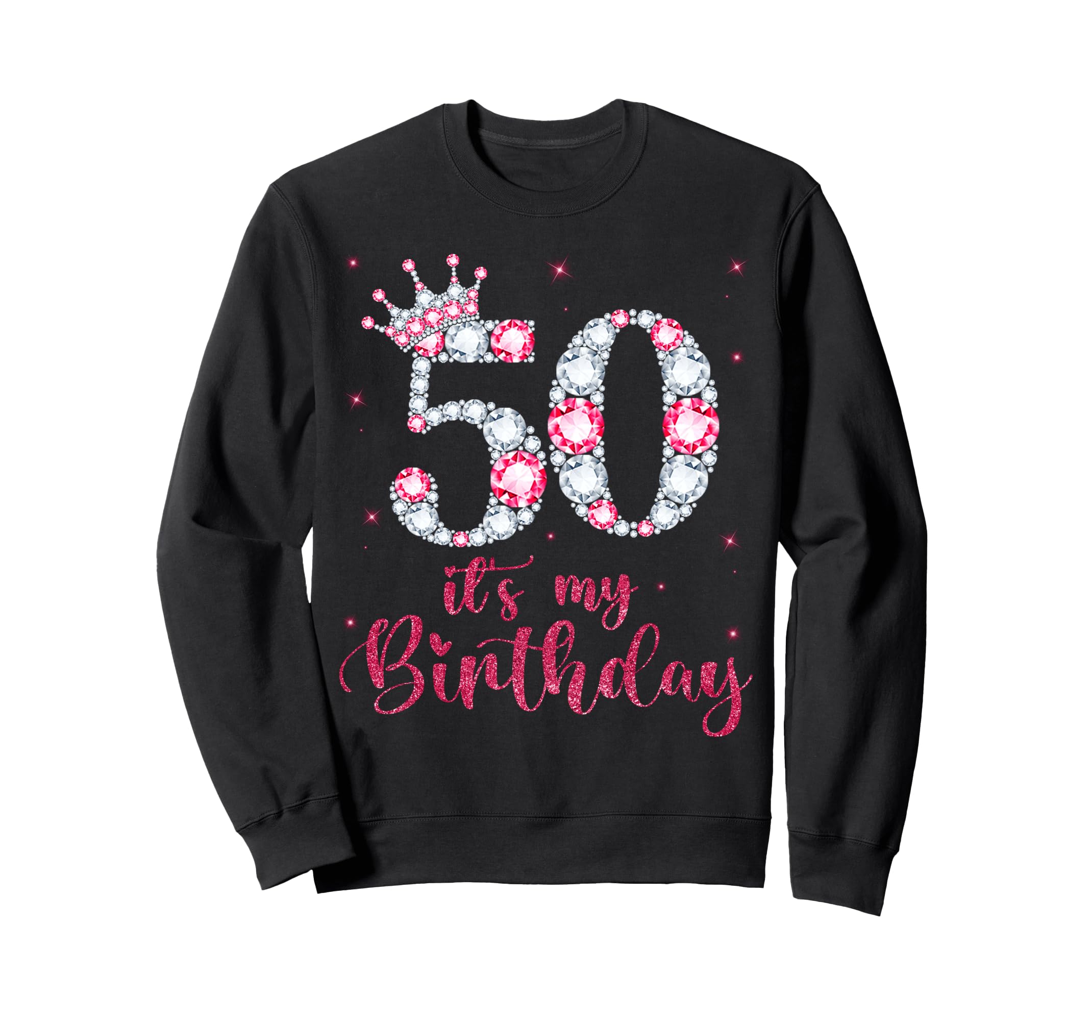 50 Its My Birthday 50 Years Old 50Th Sweatshirt - Streetwear Style Unisex - T-Shirt, Sweatshirt, Hoodie
