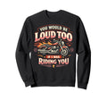 Motorcycle Biker Female You Would Sweatshirt - Graphic Print Men Women - T-Shirt, Sweatshirt, Hoodie
