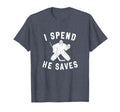 I Spend He Saves Funny Hockey Goalie T-Shirt - Minimalist Print Men Women - T-Shirt, Sweatshirt, Hoodie