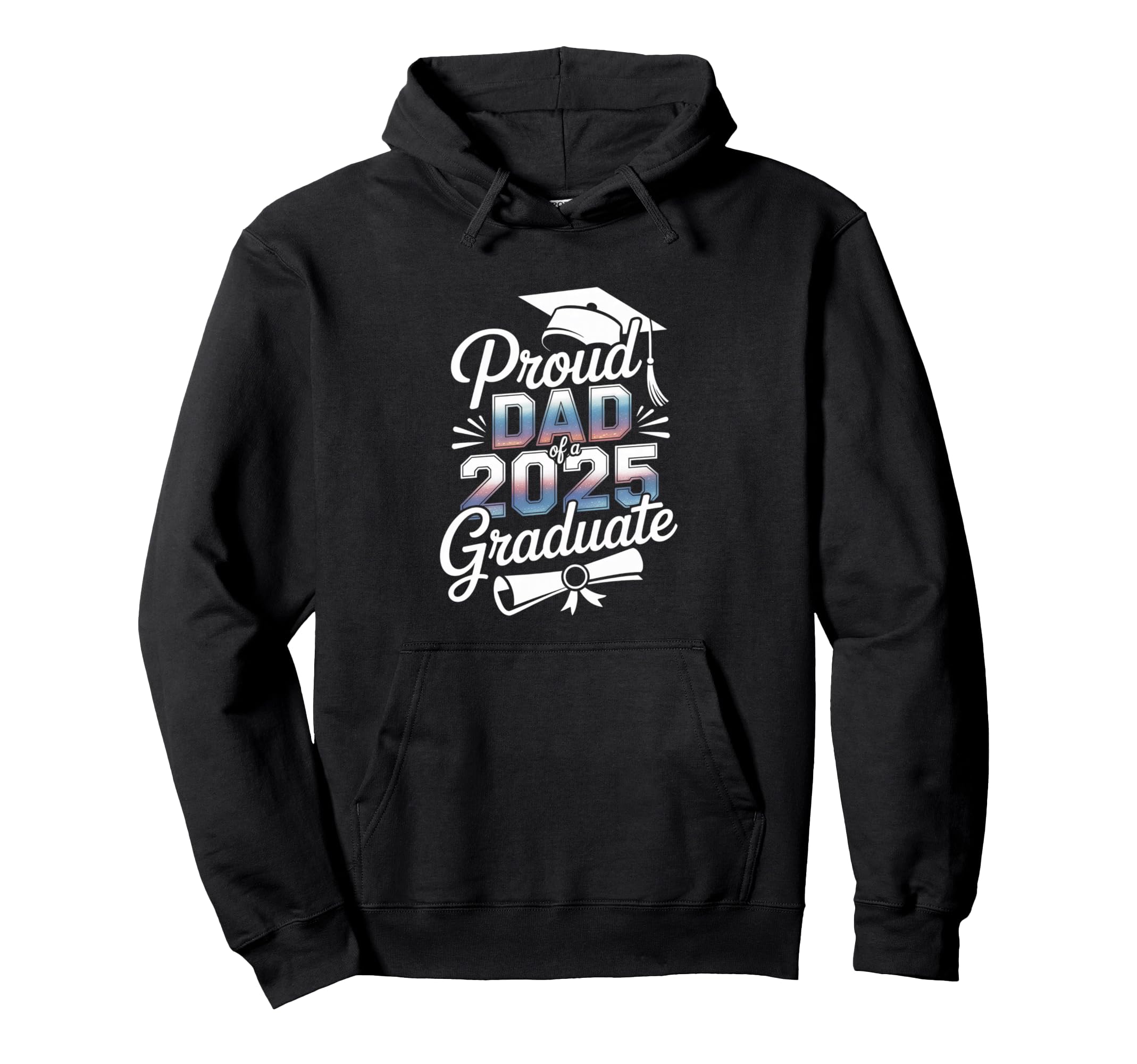 Proud Dad 2025 Graduate Graduation Year Hoodie - Custom Art Print Unisex - T-Shirt, Sweatshirt, Hoodie