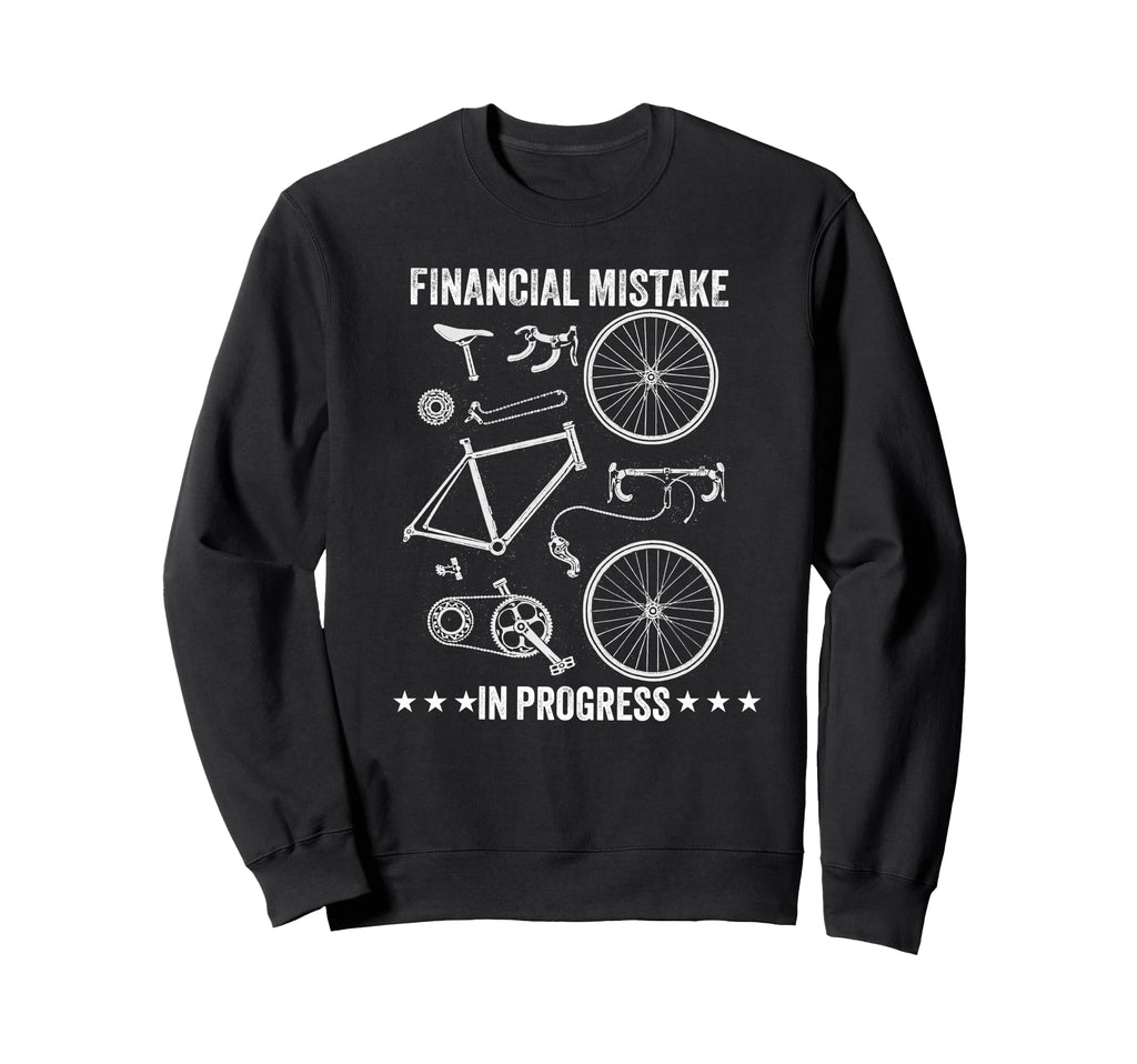 Financial Mistake Progress Bicycle Sweatshirt - Unique Graphic Unisex - T-Shirt, Sweatshirt, Hoodie