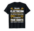 Funny Electrician Gifts Im T-Shirt - Custom Art Print for Adults - T-Shirt, Sweatshirt, Hoodie