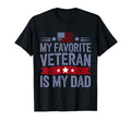 My Favorite Veteran Is My Dad Patriotic T-Shirt - Custom Art Print Unisex - T-Shirt, Sweatshirt, Hoodie