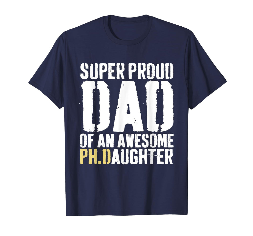 Funny Phd Dad Proud Doctorate Ph D T-Shirt - Trendy Graphic for Adults - T-Shirt, Sweatshirt, Hoodie