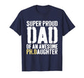 Funny Phd Dad Proud Doctorate Ph D T-Shirt - Trendy Graphic for Adults - T-Shirt, Sweatshirt, Hoodie
