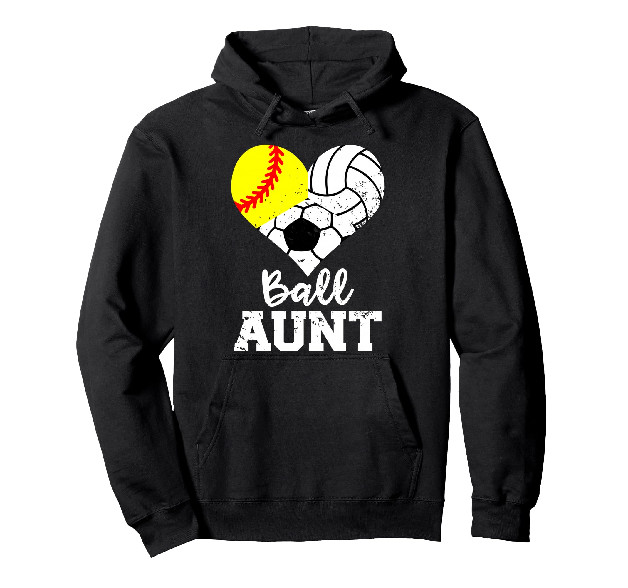 Ball Aunt Softball Volleyball Soccer Hoodie - Fun Novelty Design Unisex - T-Shirt, Sweatshirt, Hoodie