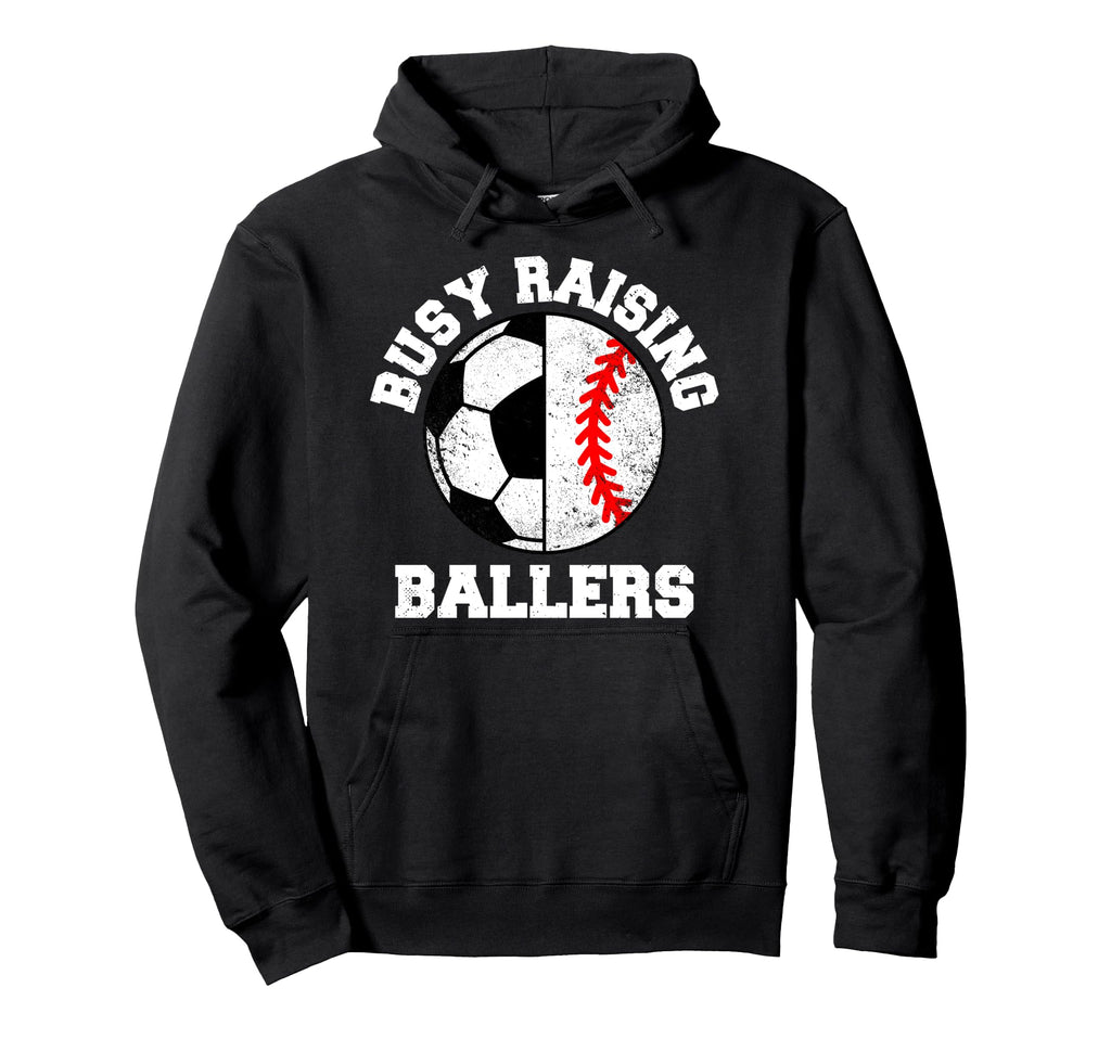 Busy Raising Ballers Funny Soccer Hoodie - Trendy Graphic for Adults - T-Shirt, Sweatshirt, Hoodie