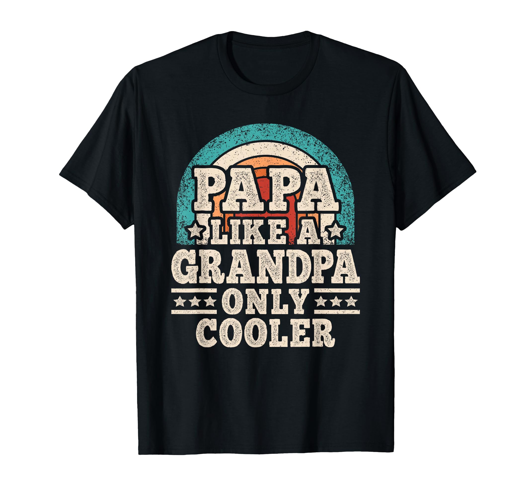Papa Like Grandpa Only Cooler T-Shirt - Aesthetic Graphic for Adults - T-Shirt, Sweatshirt, Hoodie