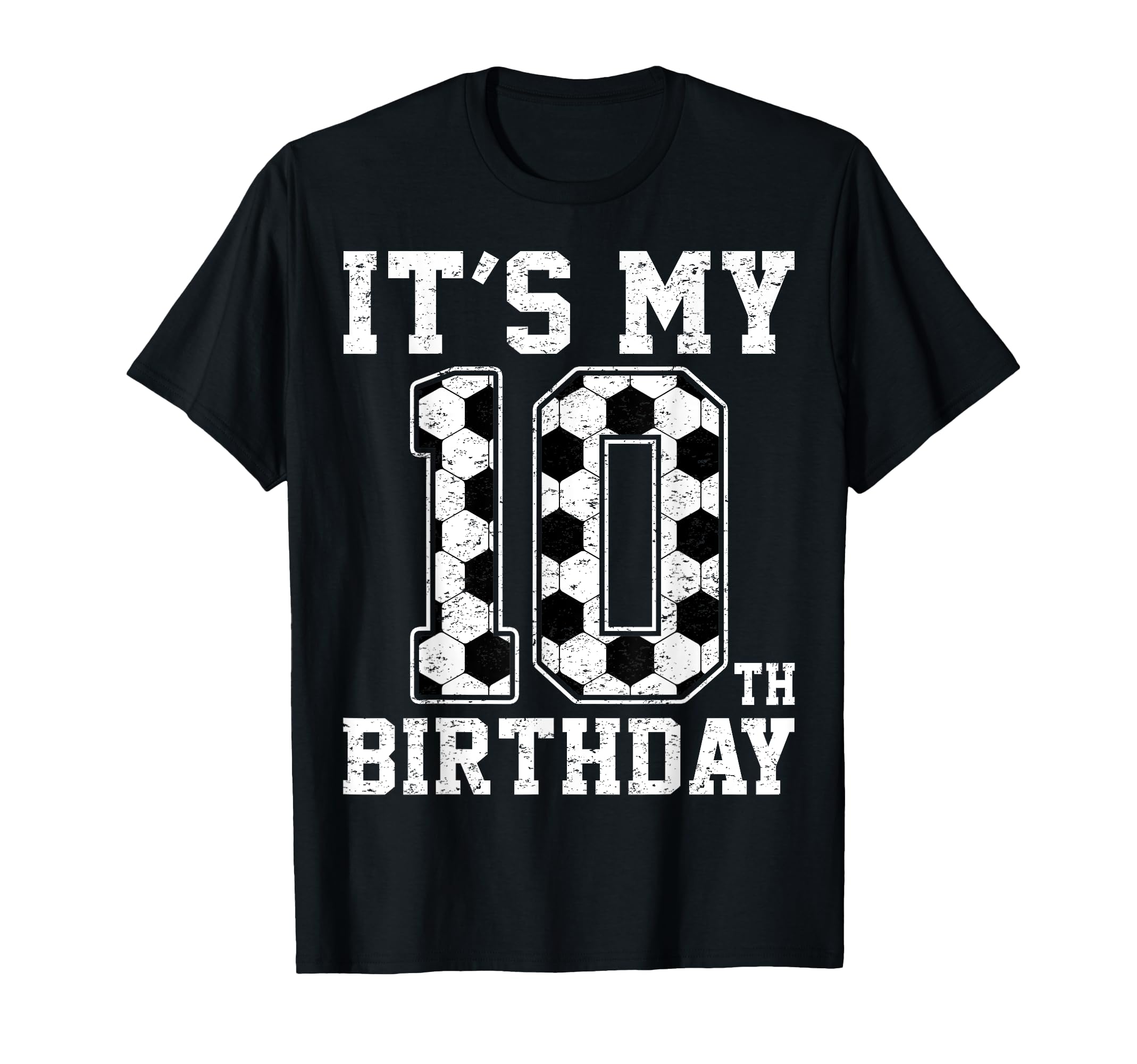 10Th Birthday Soccer Player Ten 10 Years T-Shirt - Unique Graphic Unisex - T-Shirt, Sweatshirt, Hoodie