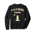Spanish F Tbol Pap Sweatshirt - Novelty Apparel Unisex - T-Shirt, Sweatshirt, Hoodie