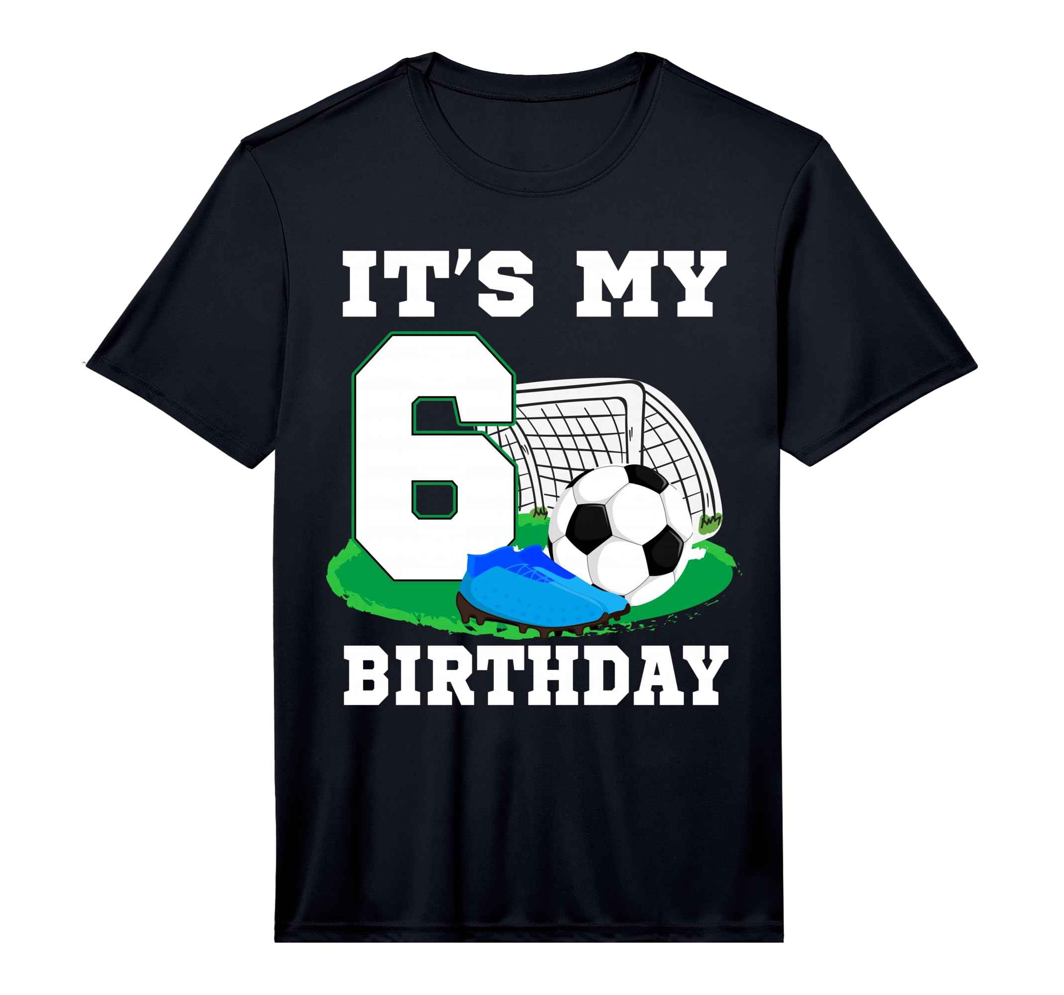 Its My 6 Year Old Birthday Soccer 6Th T-Shirt - Custom Art Print Unisex - T-Shirt, Sweatshirt, Hoodie