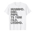 Husband Dad Papa 75 Year Old Legend T-Shirt - Aesthetic Graphic for Adults - T-Shirt, Sweatshirt, Hoodie