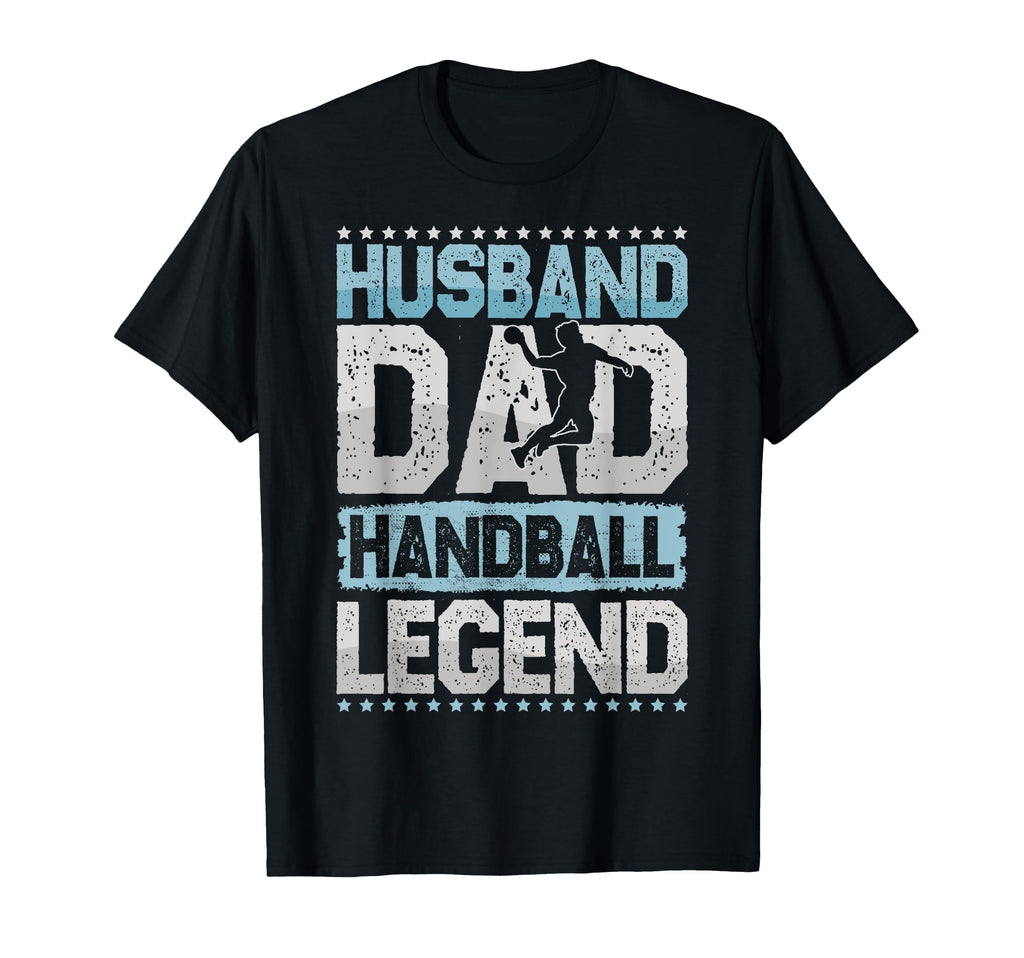 Ballsport Husband Dad Handball Legend T-Shirt - Fun Novelty Design Unisex - T-Shirt, Sweatshirt, Hoodie