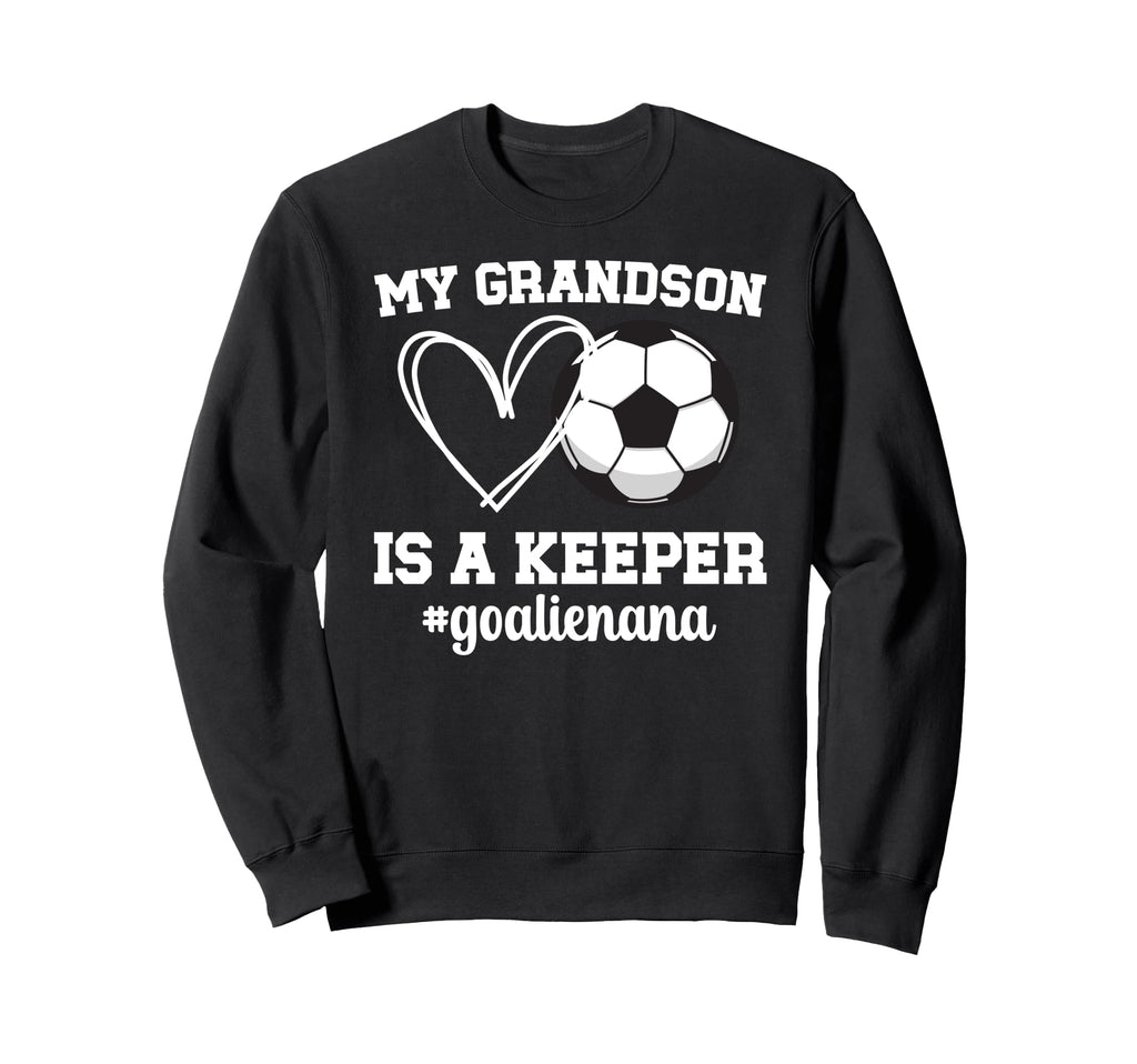 Proud Soccer Goalie Nana Sweatshirt - Casual Everyday Wear for Adults - T-Shirt, Sweatshirt, Hoodie