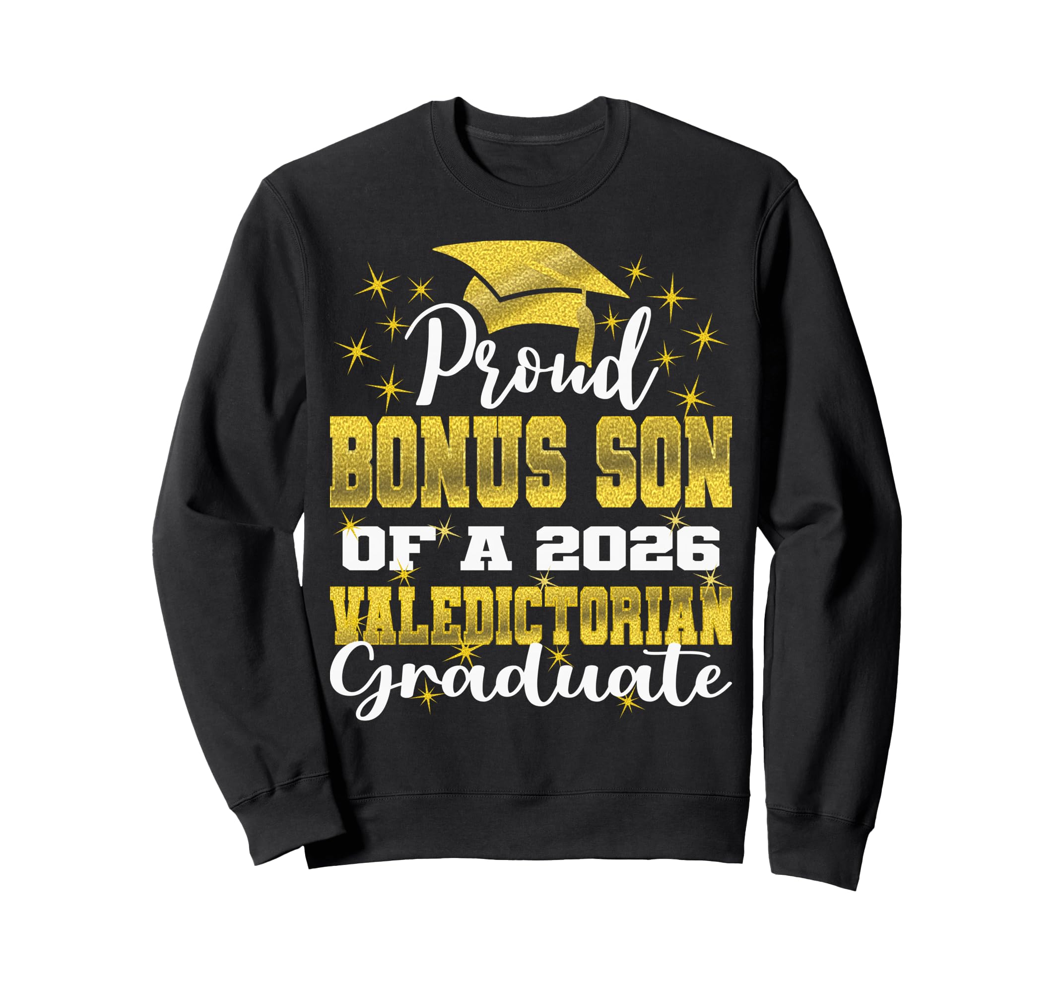 Proud Bonus Son 2026 Valedictorian Sweatshirt - Fun Novelty Design Unisex - T-Shirt, Sweatshirt, Hoodie