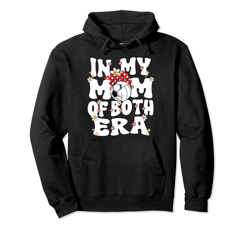 My Mom Both Era Soccer Volleyball Mom Hoodie - Custom Art Print for Adults - T-Shirt, Sweatshirt, Hoodie