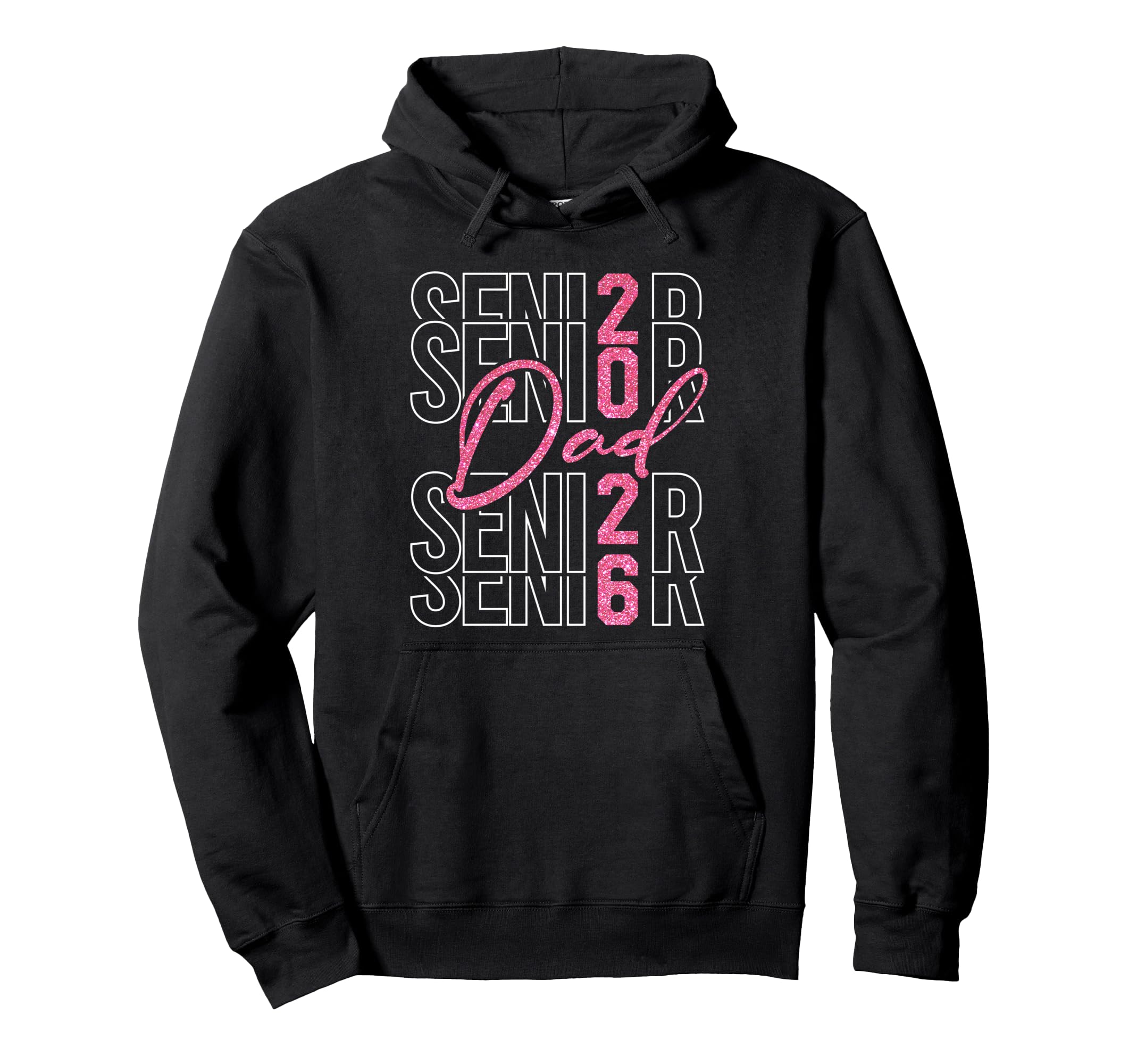 Senior Dad Proud Dad Senior 2026 Hoodie - Fun Novelty Design Men Women - T-Shirt, Sweatshirt, Hoodie
