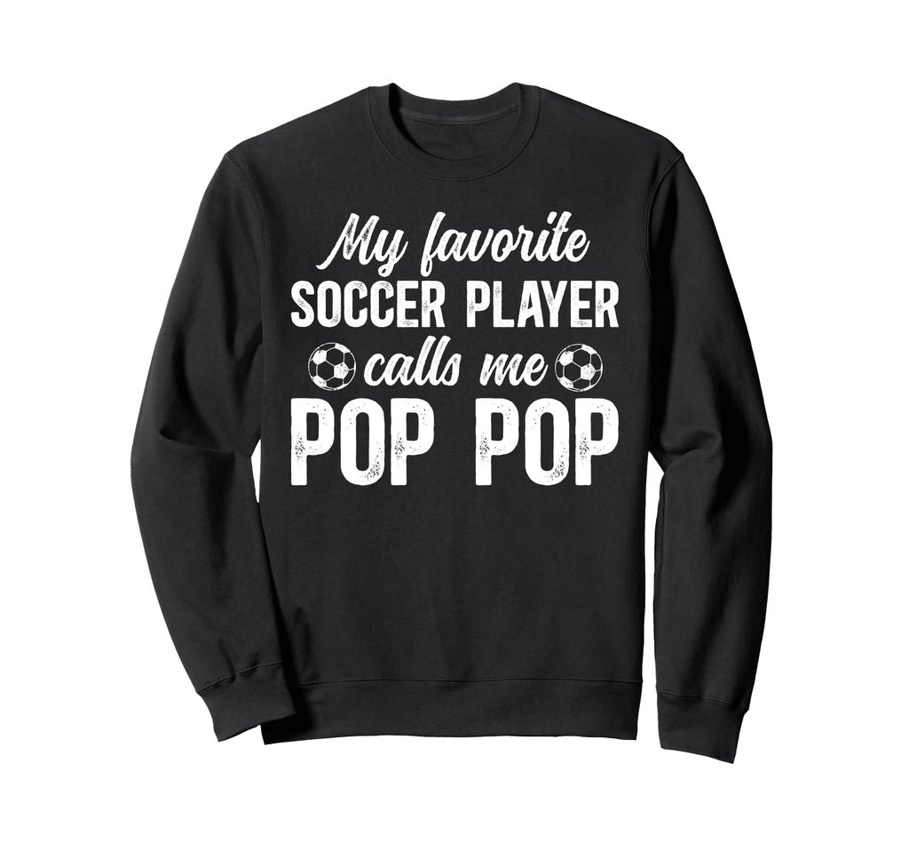 Proud Soccer Pop Pop Soccer Sweatshirt - Minimalist Print for Adults - T-Shirt, Sweatshirt, Hoodie