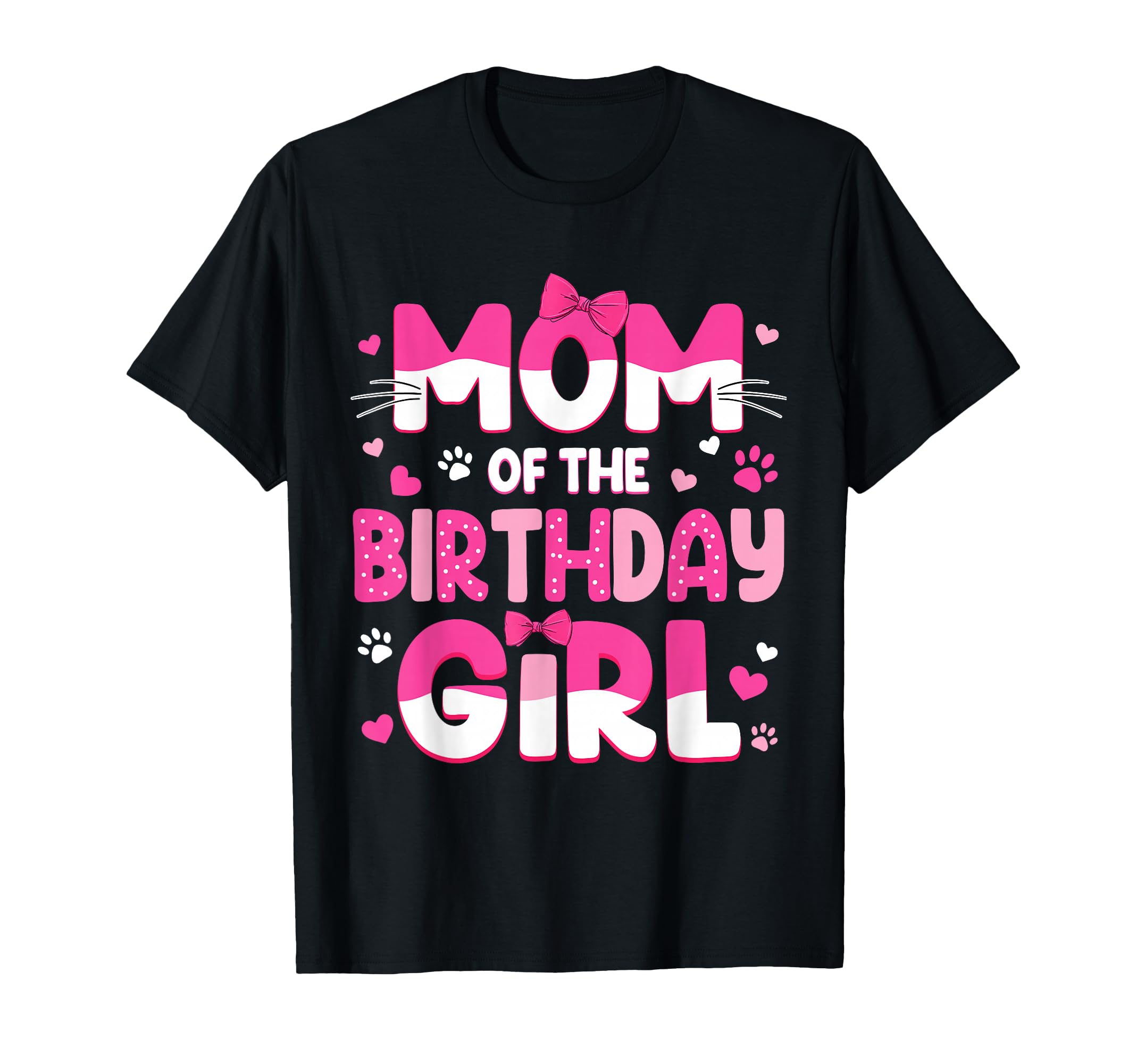 Mom Birthday Cat Family Cat Mom Lover T-Shirt - Fun Novelty Design Unisex - T-Shirt, Sweatshirt, Hoodie