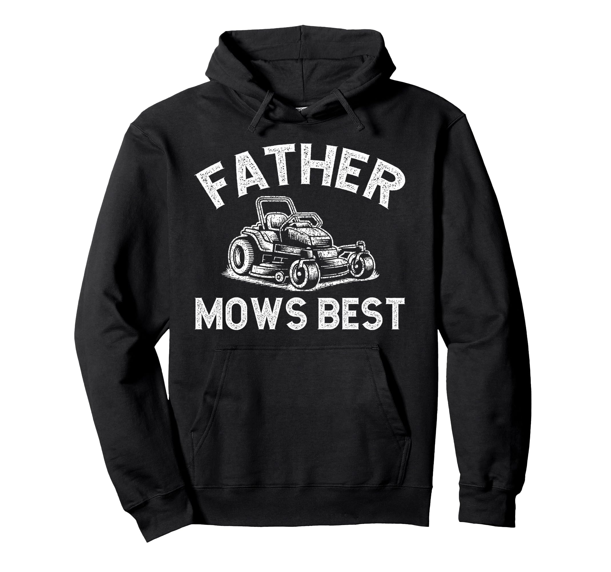 Father Mows Best Funny Riding Mower Hoodie - Trendy Graphic Men Women - T-Shirt, Sweatshirt, Hoodie