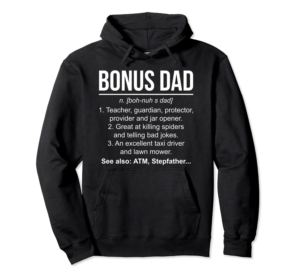Definition Bonus Dad Stepdad Stepfather Hoodie - Unique Graphic Men Women - T-Shirt, Sweatshirt, Hoodie