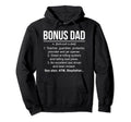 Definition Bonus Dad Stepdad Stepfather Hoodie - Unique Graphic Men Women - T-Shirt, Sweatshirt, Hoodie