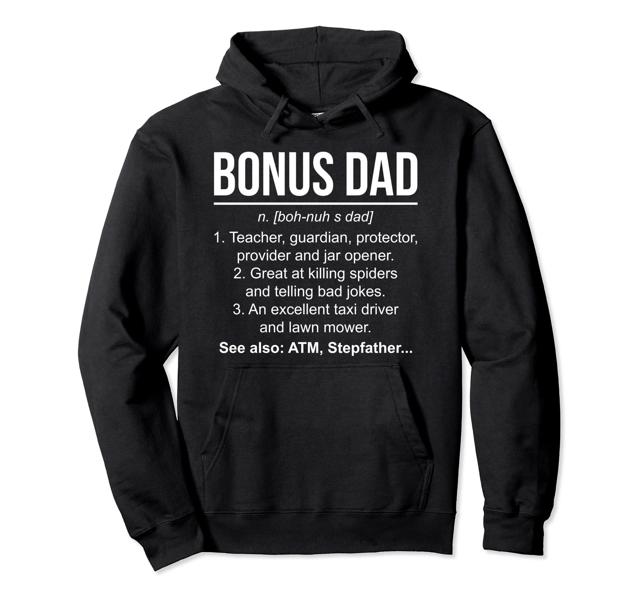 Definition Bonus Dad Stepdad Stepfather Hoodie - Unique Graphic Men Women - T-Shirt, Sweatshirt, Hoodie